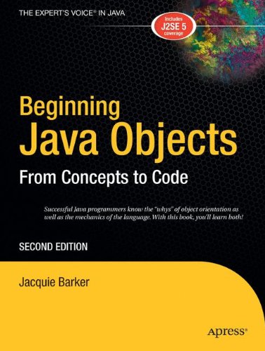 Beginning Java Objects: From Concepts to Code