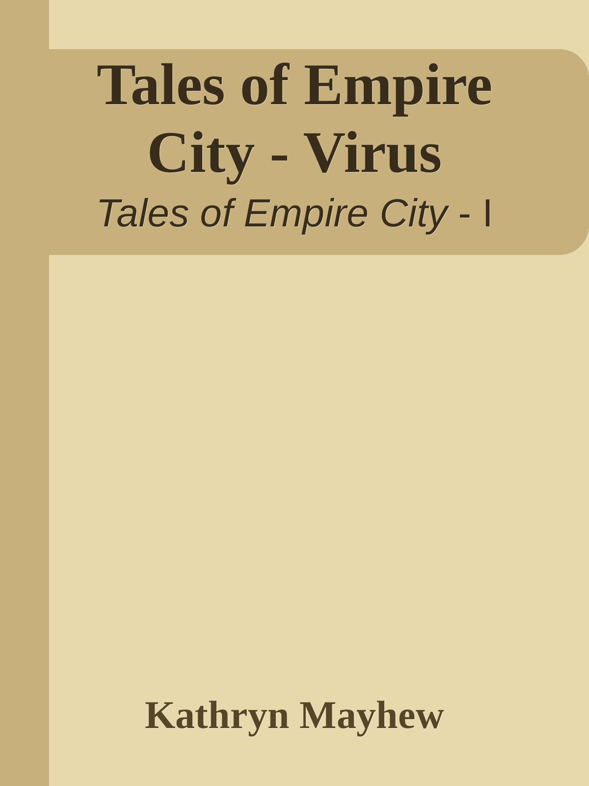Tales of Empire City - Virus