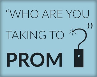 Who Are You Taking To Prom?