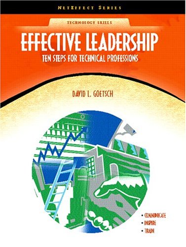 Effective Leadership: Ten Steps for Technical Professions