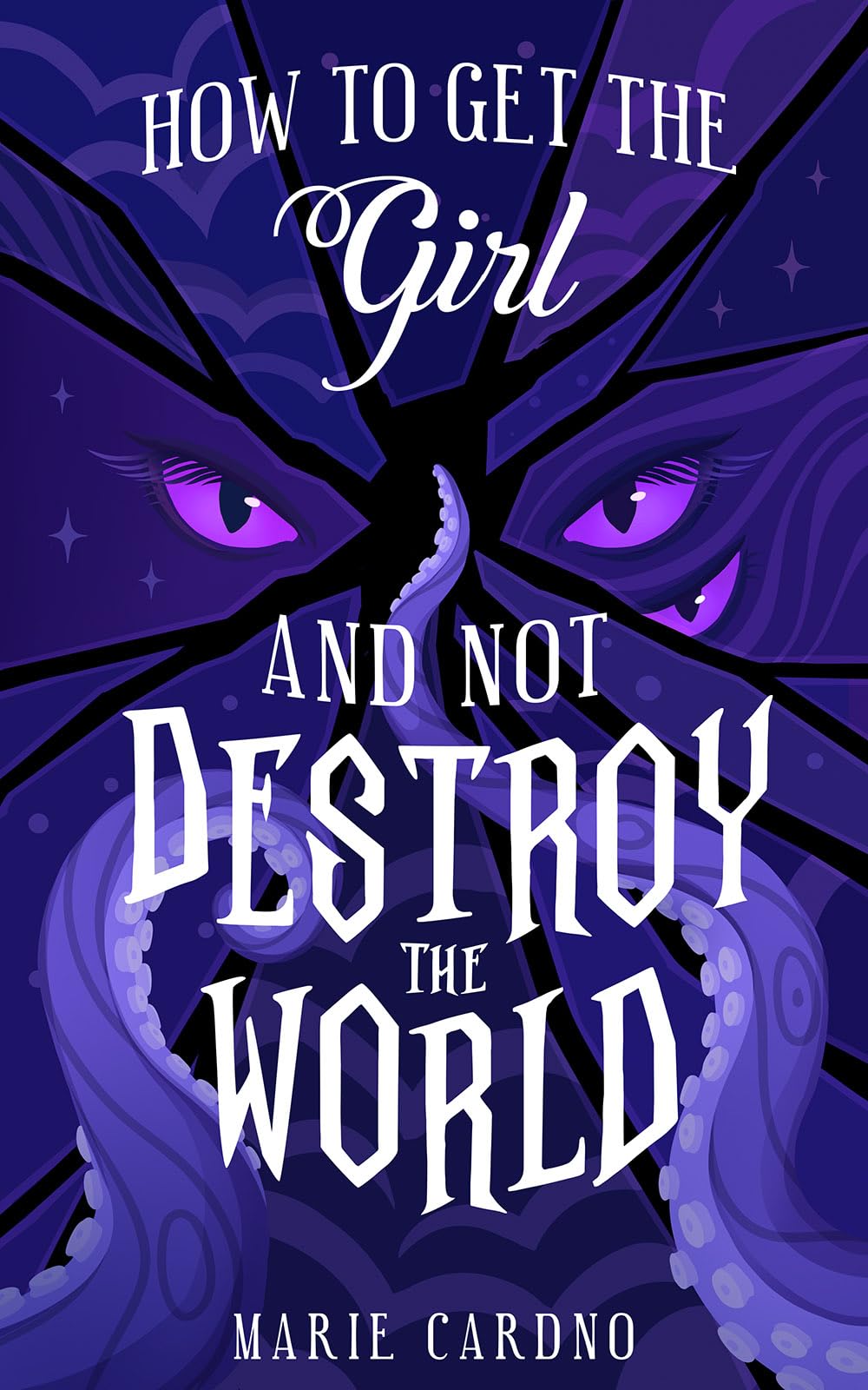 How to Get the Girl (And Not Destroy the World)