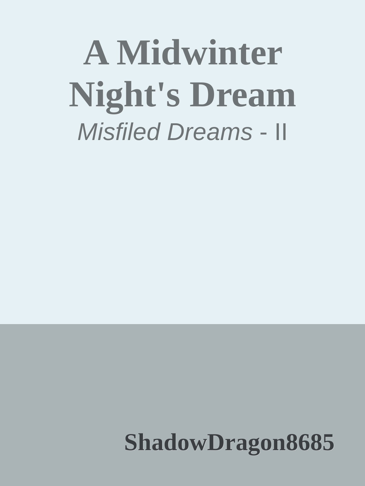 A Midwinter Night's Dream