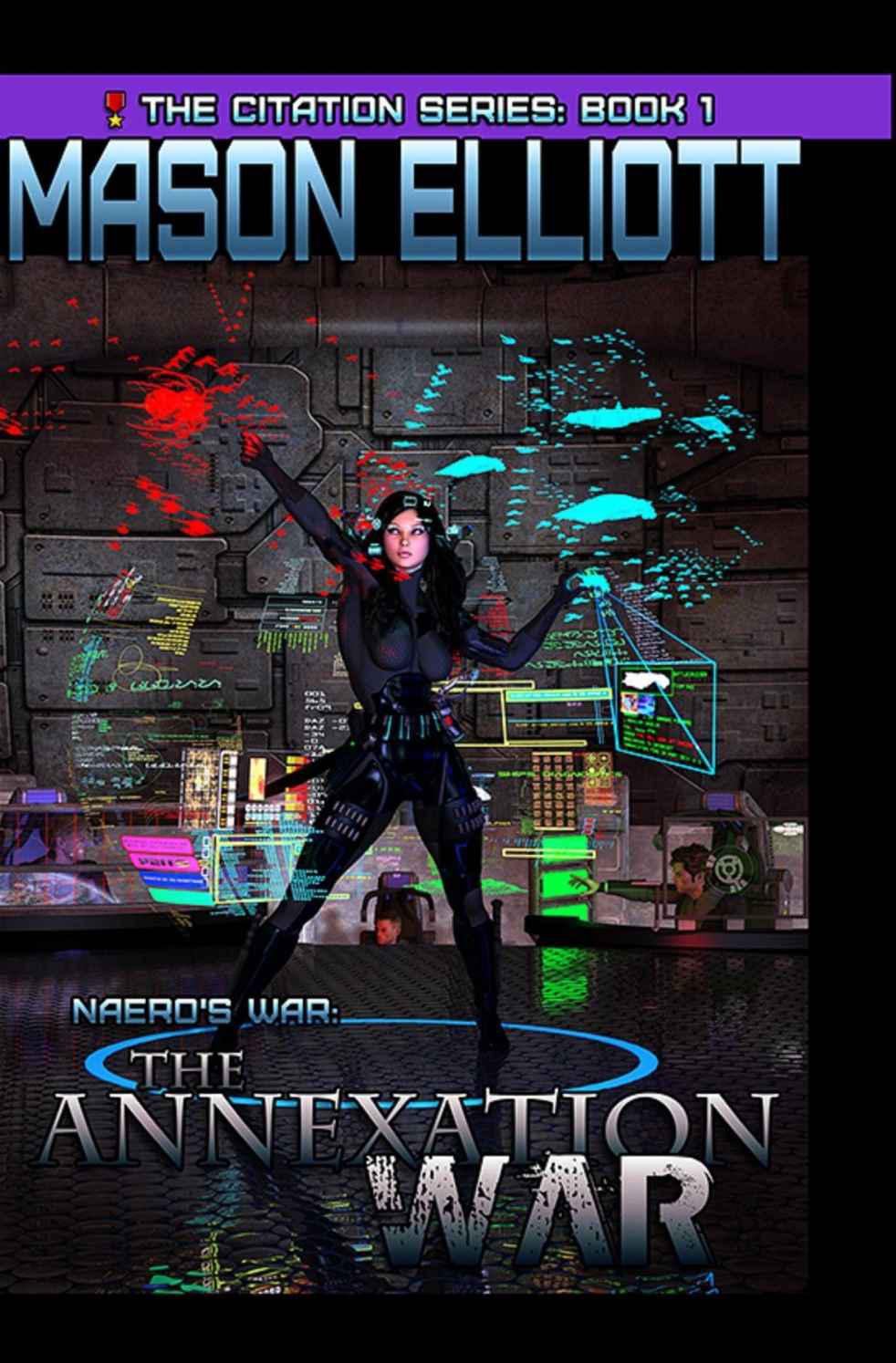 The Annexation War: Naero's War