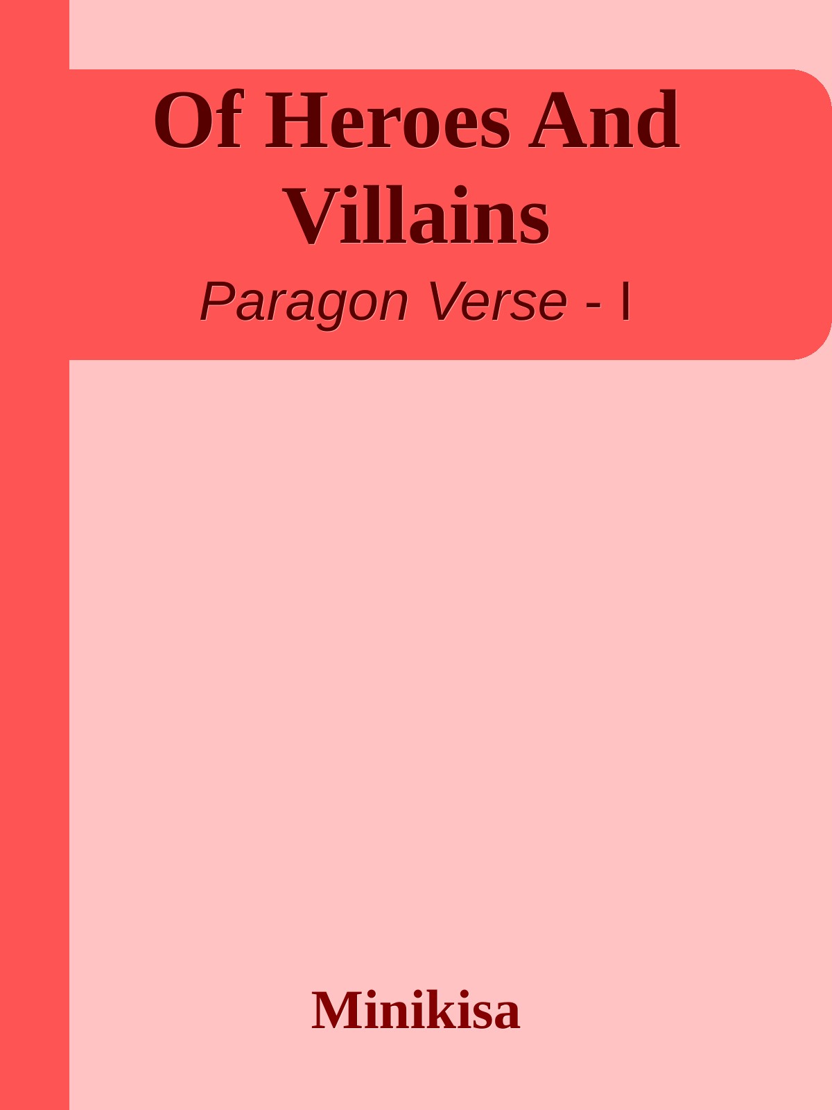 Of Heroes And Villains